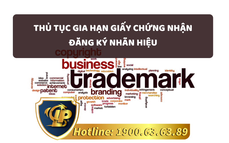 Gia hạn giấy chứng nhận đăng ký nhãn hiệu