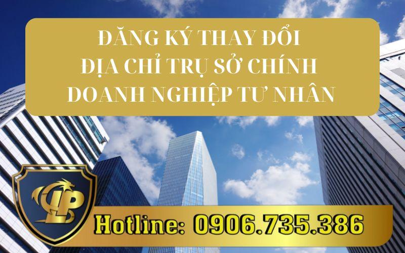 Cách thức thay đổi địa chỉ trụ sở chính doanh nghiệp tư nhân
