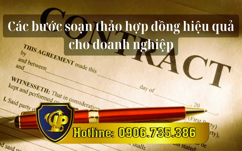 Soạn thảo hợp đồng hiệu quả cho doanh nghiệp