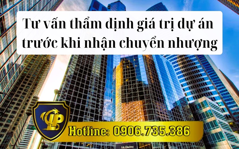 Thẩm định dự án trước khi nhận chuyển nhượng