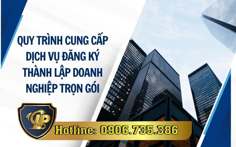 Dịch vụ đăng ký thành lập doanh nghiệp trọn gói