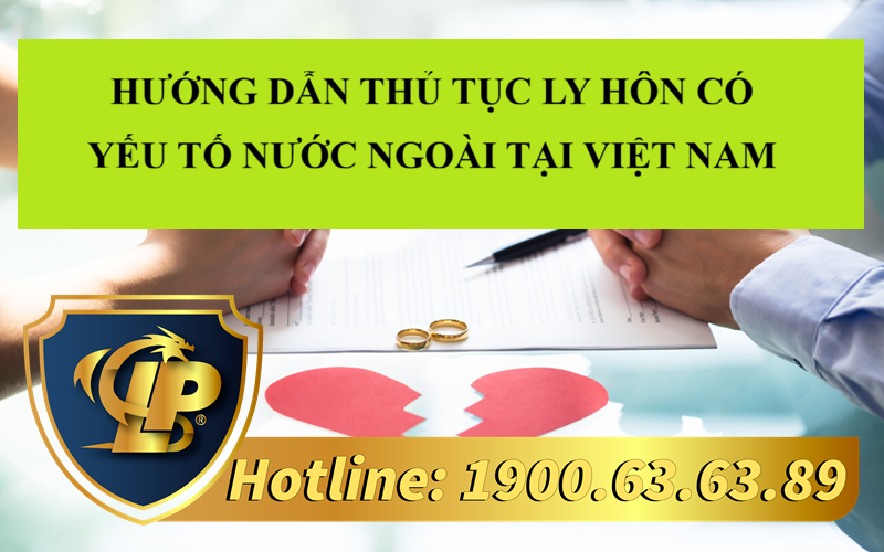 Thủ tục ly hôn có yếu tố nước ngoài