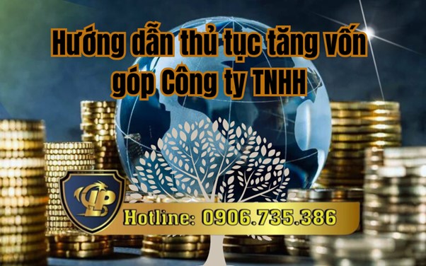Các hình thức tăng vốn góp Công ty TNHH