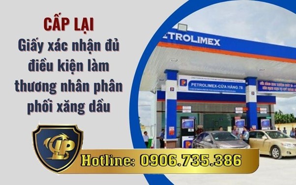 Cấp lại giấy xác nhận thương nhân phân phối xăng dầu