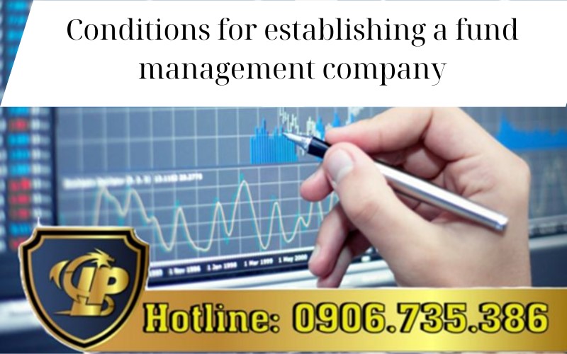  Conditions for establishing a fund management company