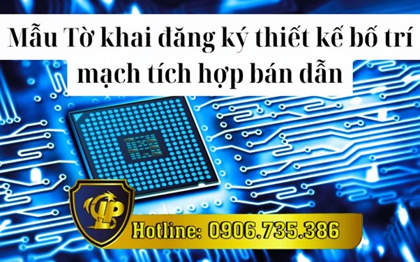 Đăng ký thiết kế bố trí mạch tích hợp bán dẫn