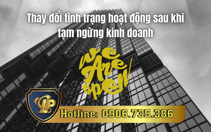 Thay đổi tình trạng hoạt động sau khi tạm ngừng kinh doanh