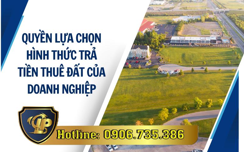 Lựa chọn hình thức trả tiền thuê đất