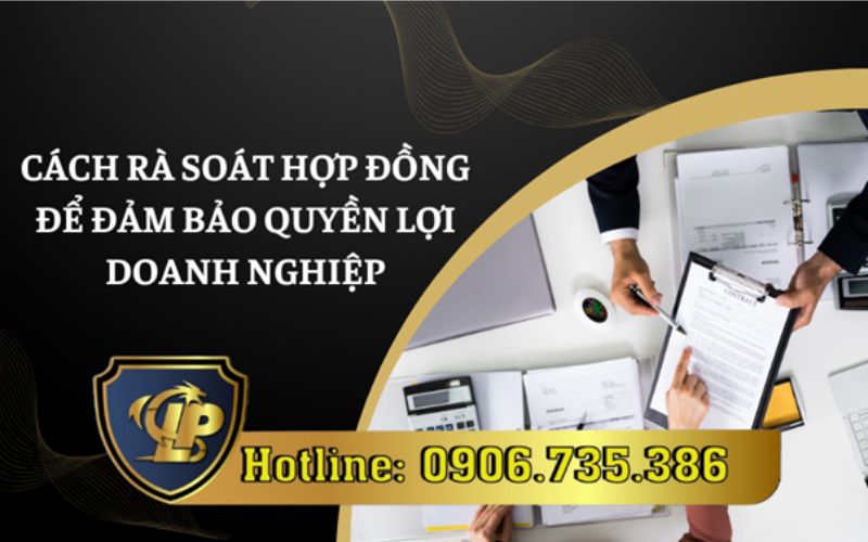 Rà soát hợp đồng trong kinh doanh
