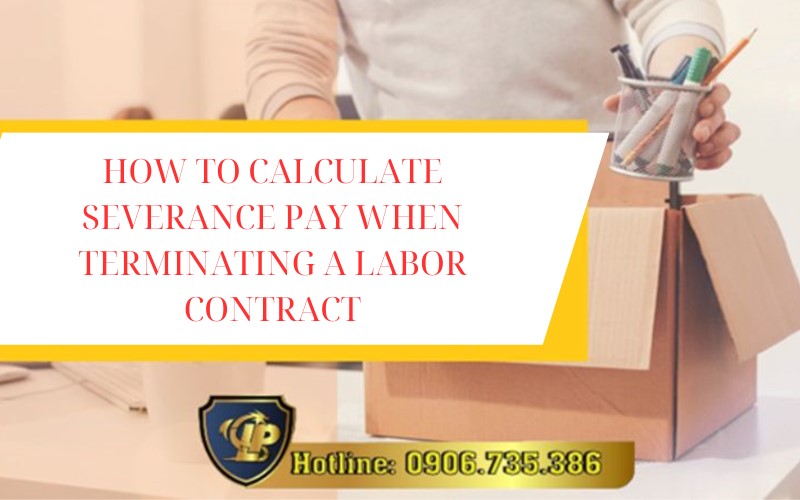 Regulations on severance pay when terminating the labor contract