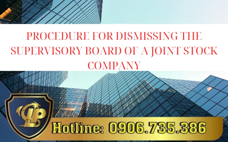  Dismissing the Supervisory Board of a joint stock company