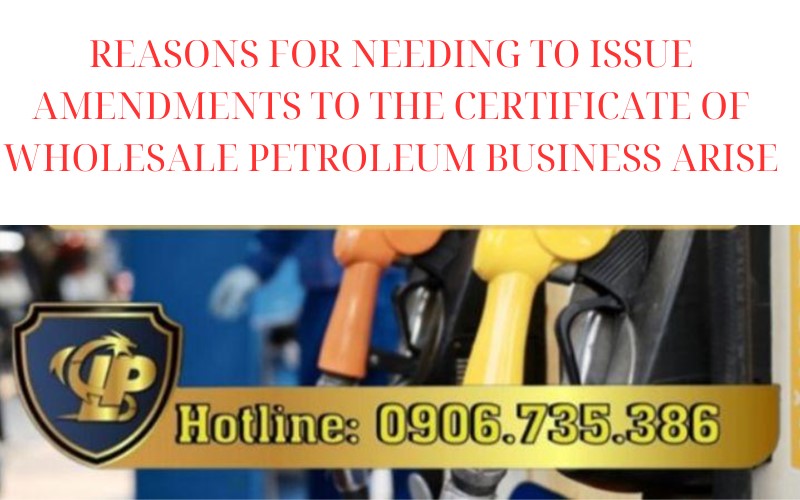  Procedures for granting amendments to the Certificate of petroleum wholesaler arise