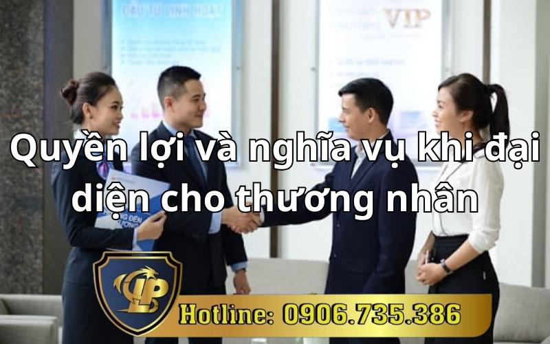 Đại diện cho thương nhân có quyền và nghĩa vụ gì?