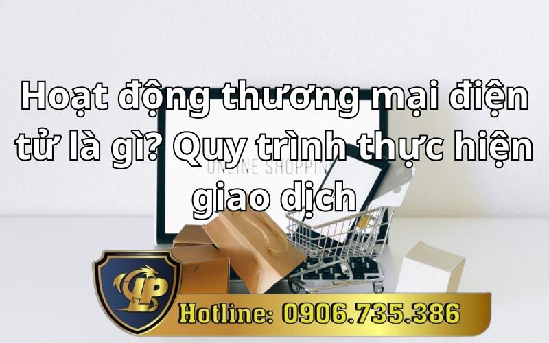 Hoạt động thương mại điện tử - Quy trình thực hiện