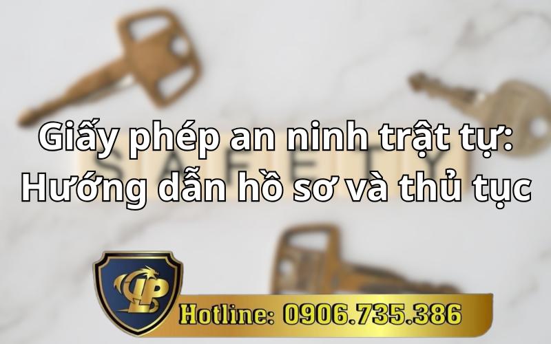 Những điều cần biết về thủ tục xin giấy phép an ninh trật tự