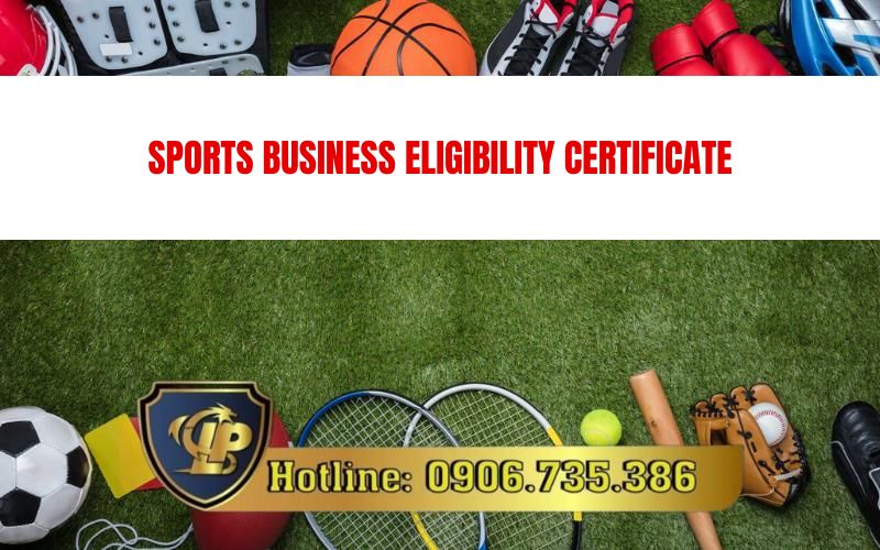 Guide to obtaining a Sports Business Eligibility Certificate
