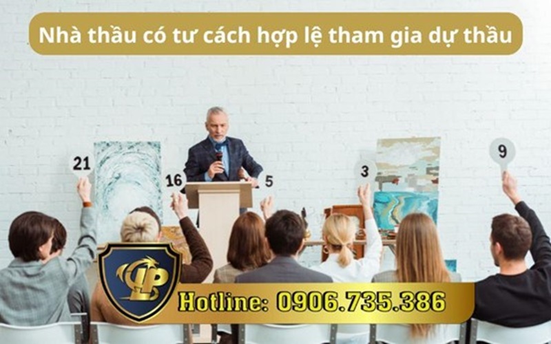Nhà thầu có tư cách hợp lệ tham gia dự thầu