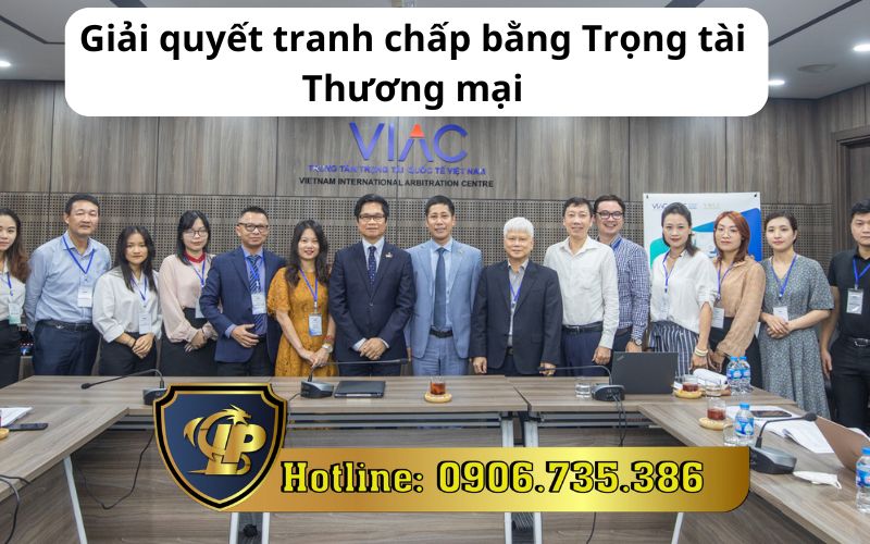 Giải quyết tranh chấp bằng Trọng tài Thương mại