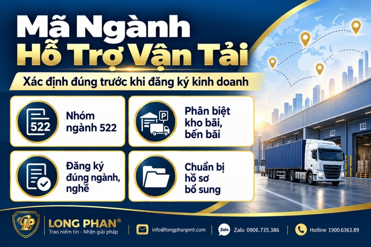 Mã ngành hỗ trợ vận tải, nhóm ngành 522 và lưu ý đăng ký ngành nghề kinh doanh phù hợp hoạt động thực tế.