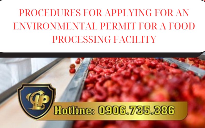 Apply for an environmental permit for a food processing facility