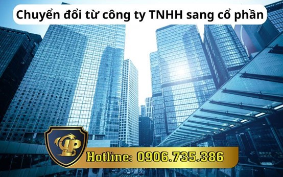 Chuyển đổi từ công ty TNHH sang cổ phần