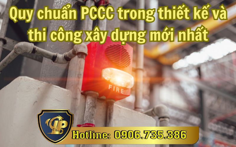 Quy chuẩn PCCC trong thiết kế và thi công xây dựng