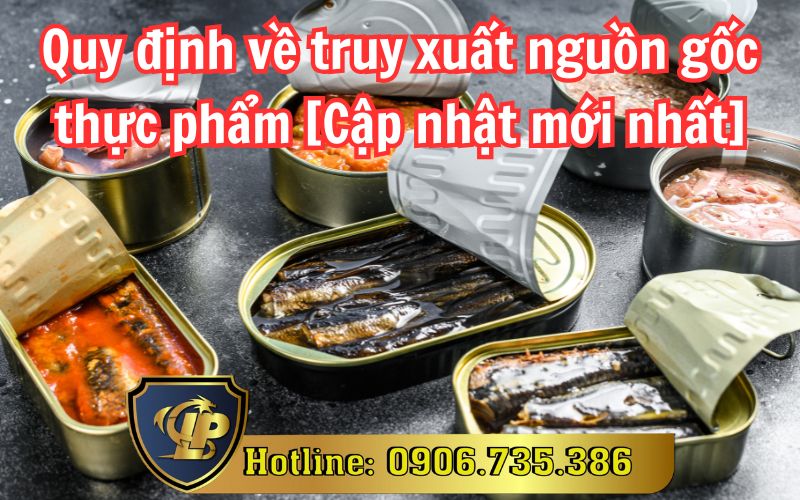 Quy định về truy xuất nguồn gốc thực phẩm
