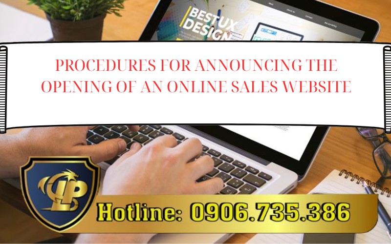  Instructions on procedures for announcing the opening of an online sales website
