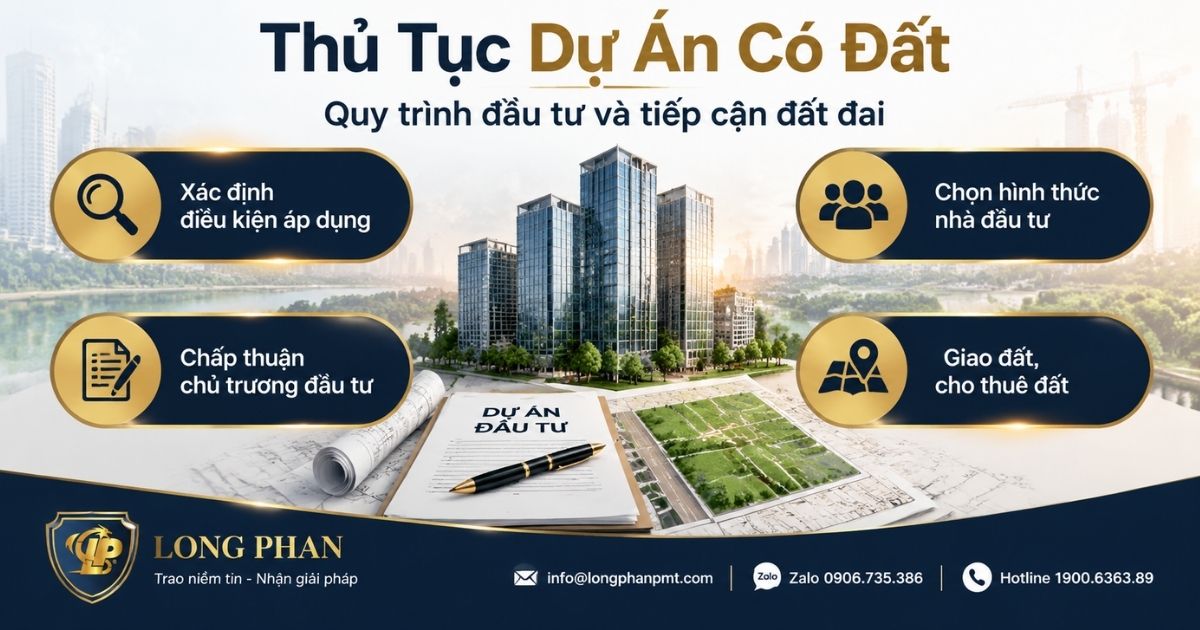 Thủ tục thực hiện dự án đầu tư có sử dụng đất và quy trình pháp lý cần biết