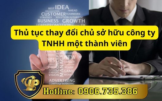 Thay đổi chủ sở hữu công ty TNHH một thành viên