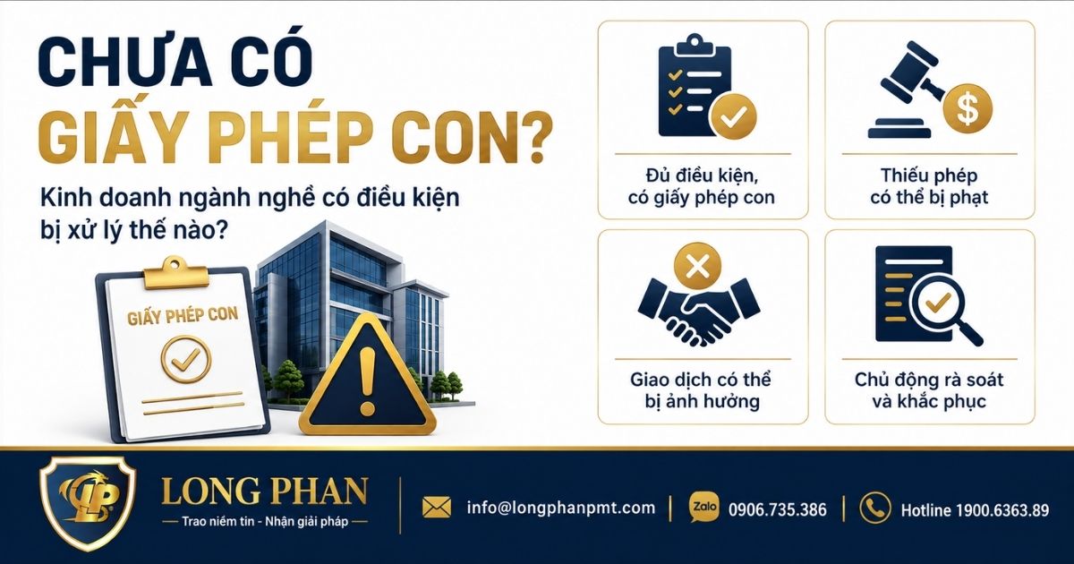 Kinh doanh ngành nghề có điều kiện khi chưa có giấy phép con và rủi ro pháp lý