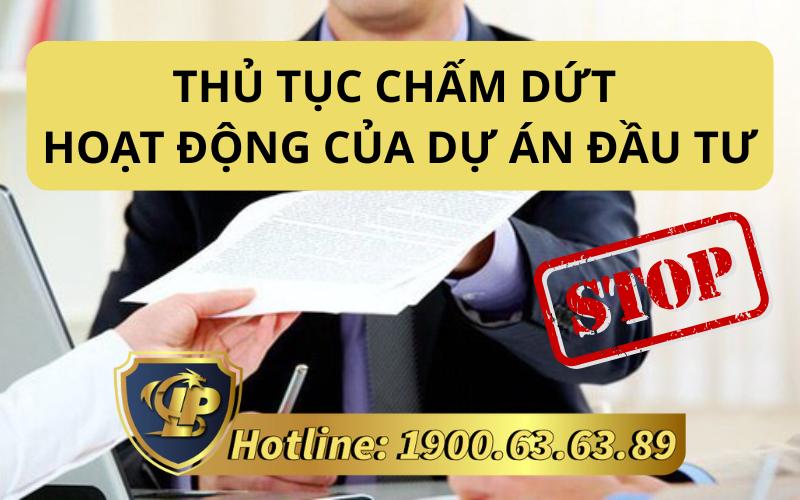 Thủ tục chấm dứt hoạt động của dự án đầu tư hiện nay