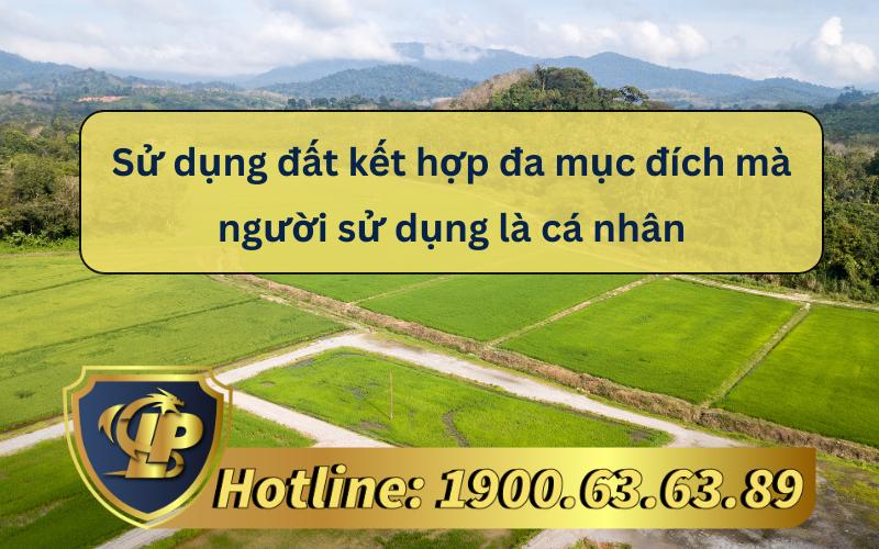 Thủ tục sử dụng đất kết hợp đa mục đích mà người sử dụng là cá nhân