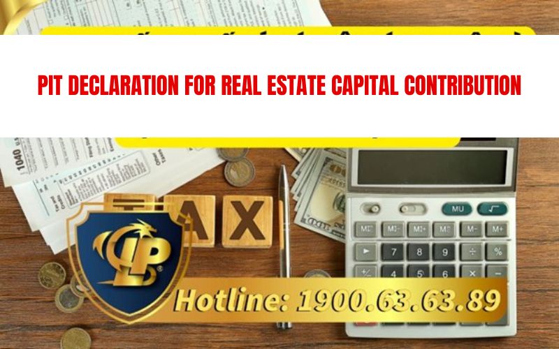 Process of PIT declaration for real estate capital contribution
