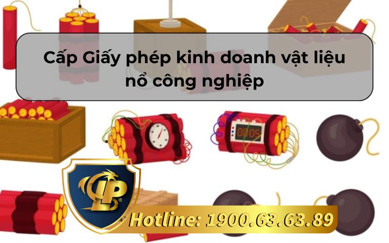 Cấp Giấy phép kinh doanh vật liệu nổ công nghiệp