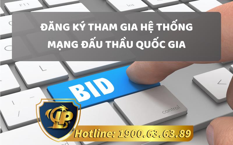 Đăng ký tham gia Hệ thống mạng đấu thầu quốc gia