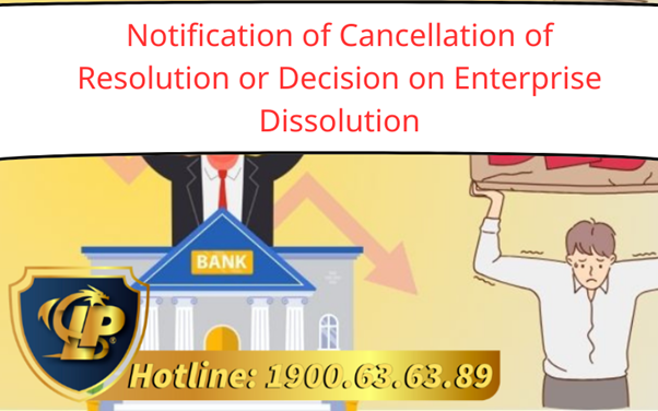 Procedures for Issuing a Notification of Cancellation of Resolution or Decision on Enterprise Dissolution