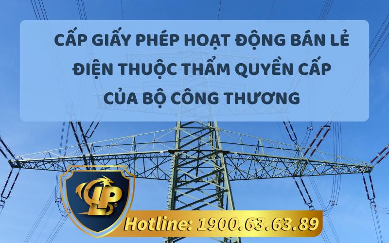 Thủ tục Cấp giấy phép hoạt động bán lẻ điện
