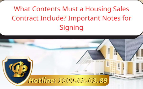 What Contents Must a Housing Sales Contract Include? Important Notes for Signing