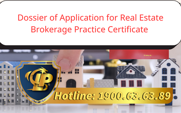 Currently Dossier of Application for Real Estate Brokerage Practice Certificate