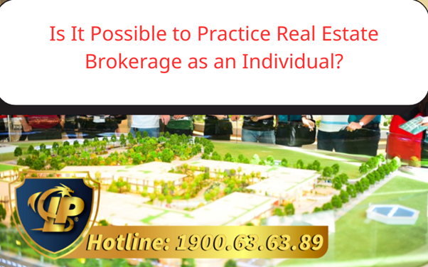 Is It Possible to Practice Real Estate Brokerage as an Individual?