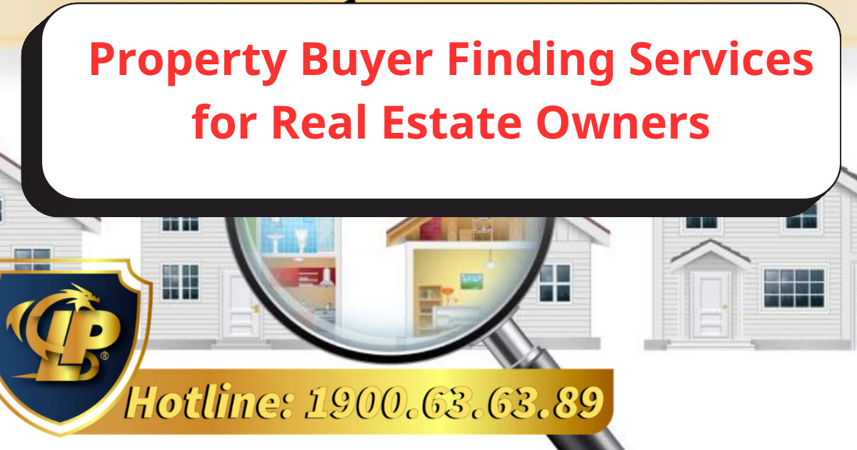 Effective and secure property buyer finding services for real estate owners