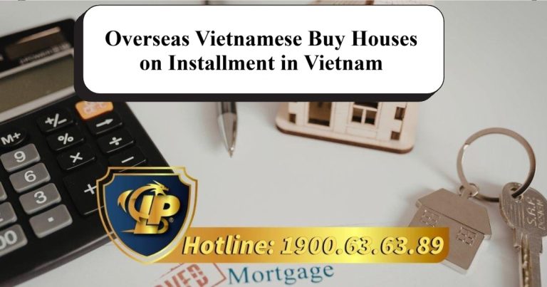 According to current laws, can overseas Vietnamese buy houses in Vietnam on installment plans?