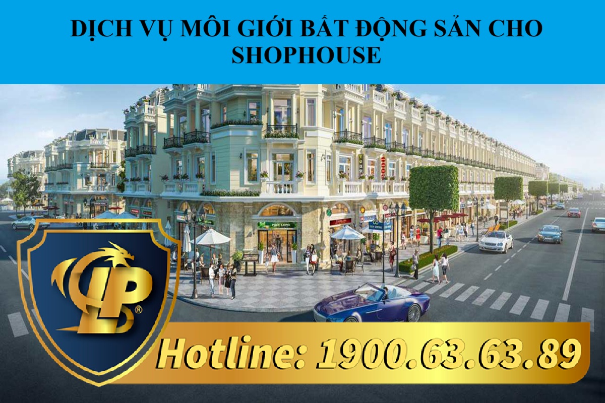 Có nên sử dụng dịch vụ môi giới bất động sản cho shophouse?