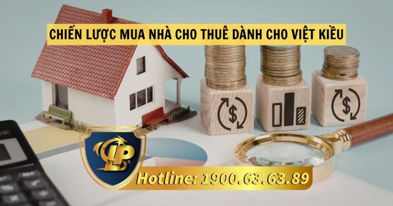 Định hướng chiến lược mua nhà cho thuê dành cho Việt kiều