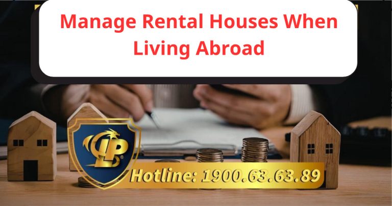 How to manage rental properties safely and effectively while living abroad?