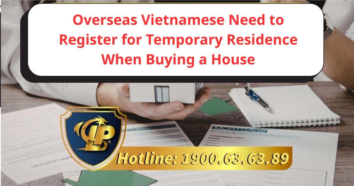 In Vietnam, do overseas Vietnamese need to register for temporary residence when buying a house?