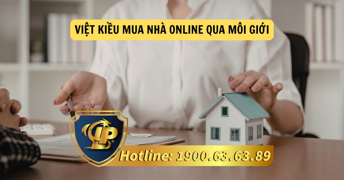 Việt kiều mua nhà online qua môi giới cần lưu ý gì?