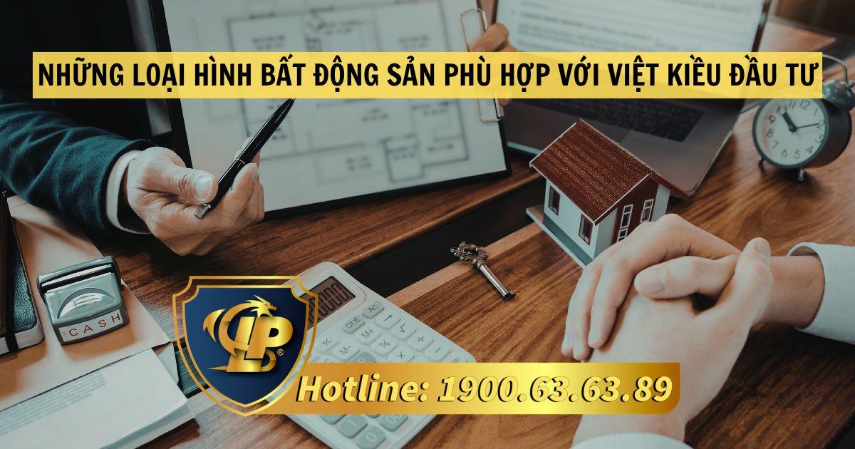 Những loại hình bất động sản phù hợp với Việt kiều đầu tư sinh lời hiệu quả