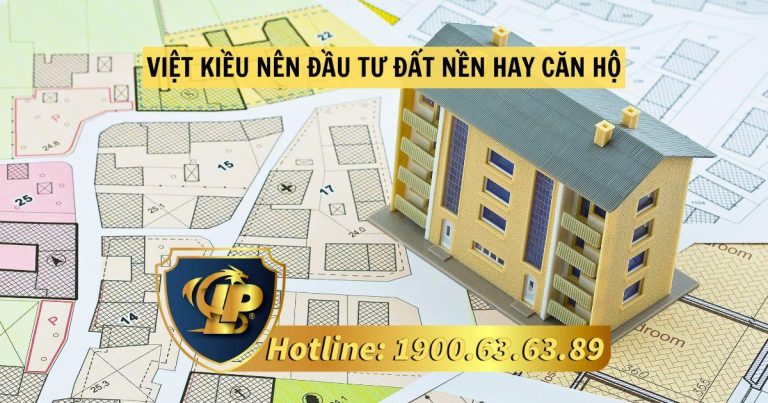 Việt kiều nên đầu tư đất nền hay căn hộ - Đâu là lựa chọn tốt nhất?